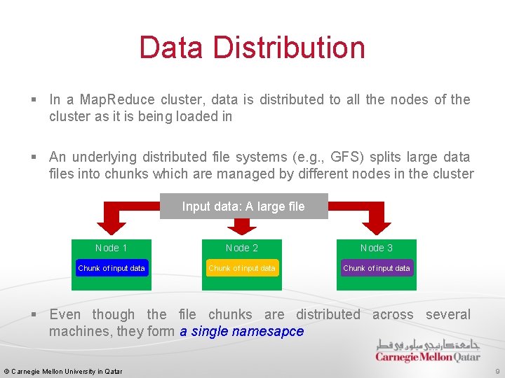 Data Distribution § In a Map. Reduce cluster, data is distributed to all the