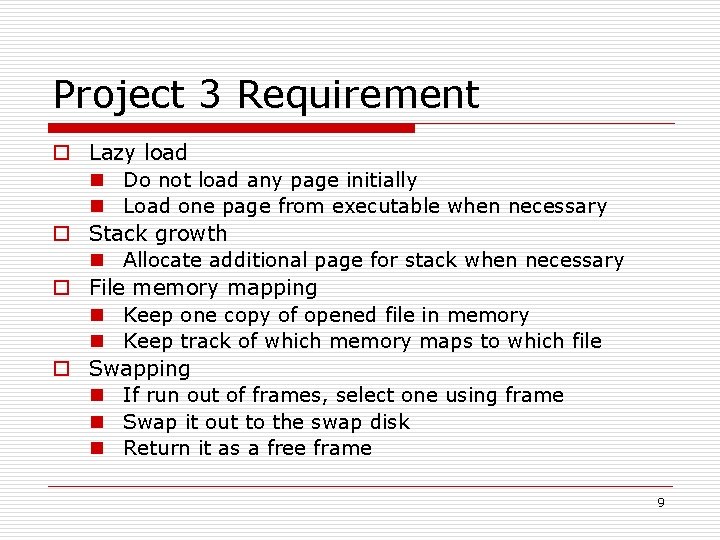 Project 3 Requirement o Lazy load n Do not load any page initially n
