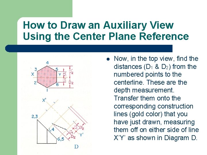 How to Draw an Auxiliary View Using the Center Plane Reference l Now, in