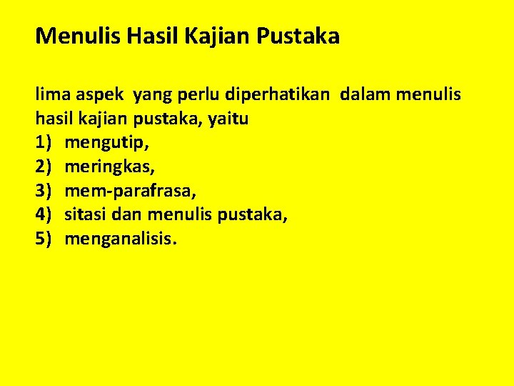 Menulis Hasil Kajian Pustaka lima aspek yang perlu diperhatikan dalam menulis hasil kajian pustaka,
