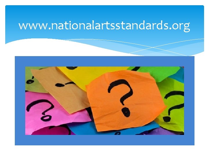 www. nationalartsstandards. org 