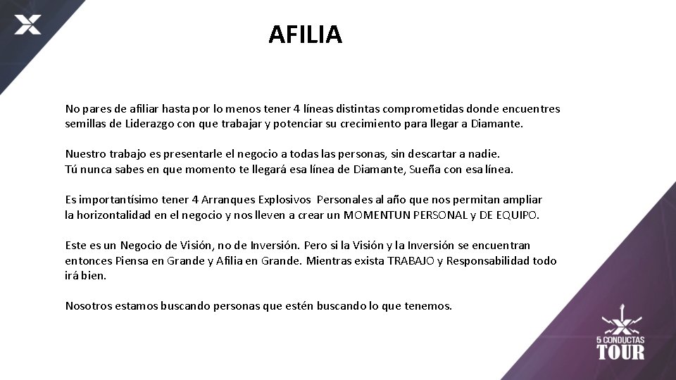 AFILIA No pares de afiliar hasta por lo menos tener 4 líneas distintas comprometidas