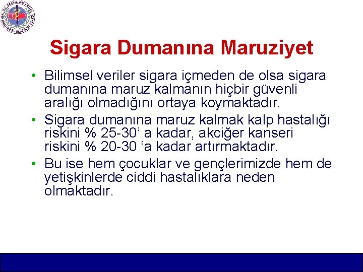 Sigara Dumanına Maruziyet • Bilimsel veriler sigara içmeden de olsa sigara dumanına maruz kalmanın