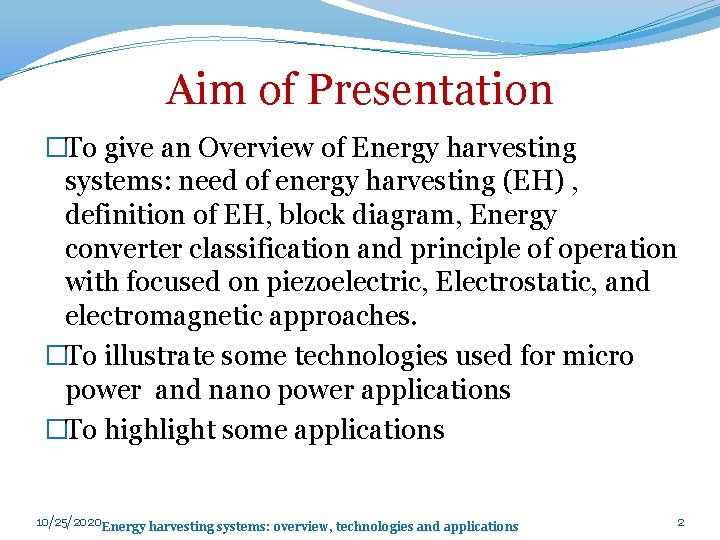 Energy harvesting systems overview technologies and applications Luay