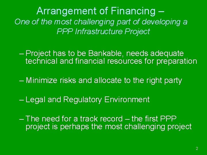 Arrangement of Financing – One of the most challenging part of developing a PPP
