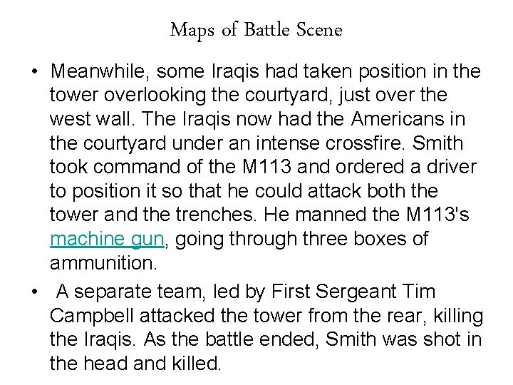 Maps of Battle Scene • Meanwhile, some Iraqis had taken position in the tower