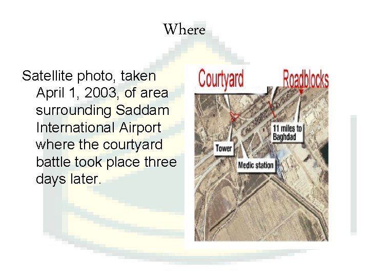 Where Satellite photo, taken April 1, 2003, of area surrounding Saddam International Airport where