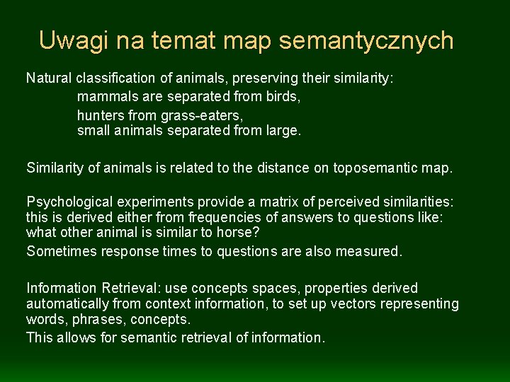 Uwagi na temat map semantycznych Natural classification of animals, preserving their similarity: mammals are