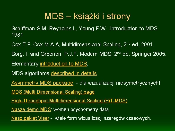 MDS – książki i strony Schiffman S. M, Reynolds L, Young F. W. Introduction