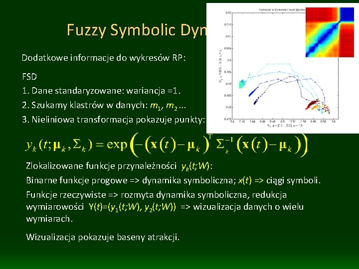 Fuzzy Symbolic Dynamics (FSD) Dodatkowe informacje do wykresów RP: FSD 1. Dane standaryzowane: wariancja