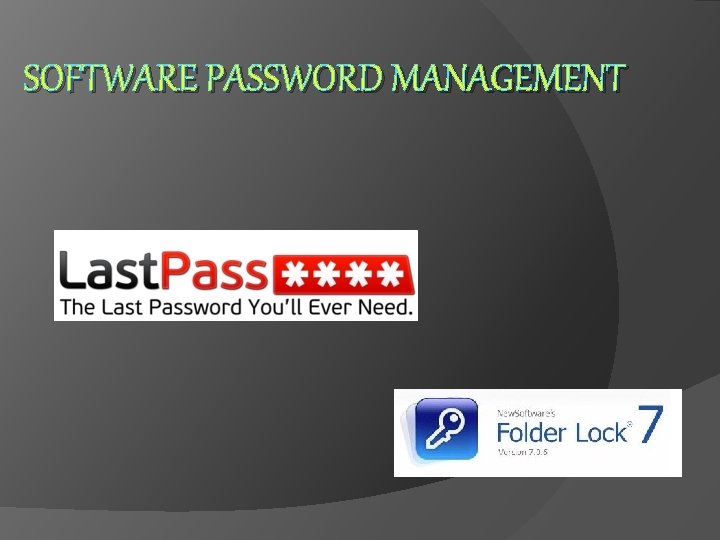 SOFTWARE PASSWORD MANAGEMENT 