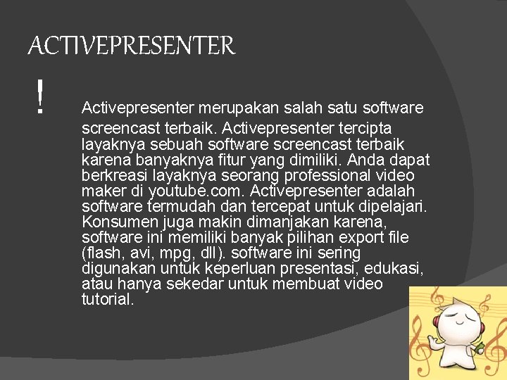 ACTIVEPRESENTER ! Activepresenter merupakan salah satu software screencast terbaik. Activepresenter tercipta layaknya sebuah software