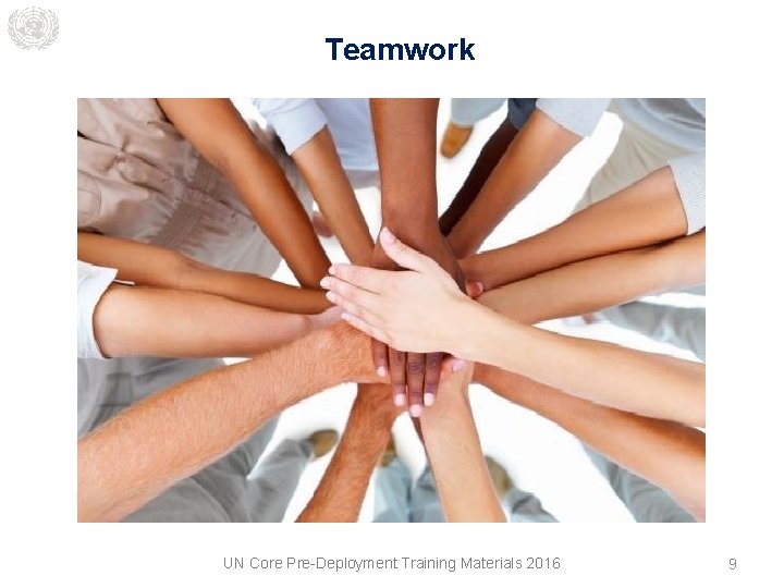 Teamwork UN Core Pre-Deployment Training Materials 2016 9 