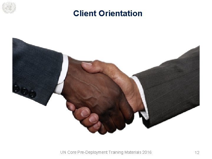 Client Orientation UN Core Pre-Deployment Training Materials 2016 12 