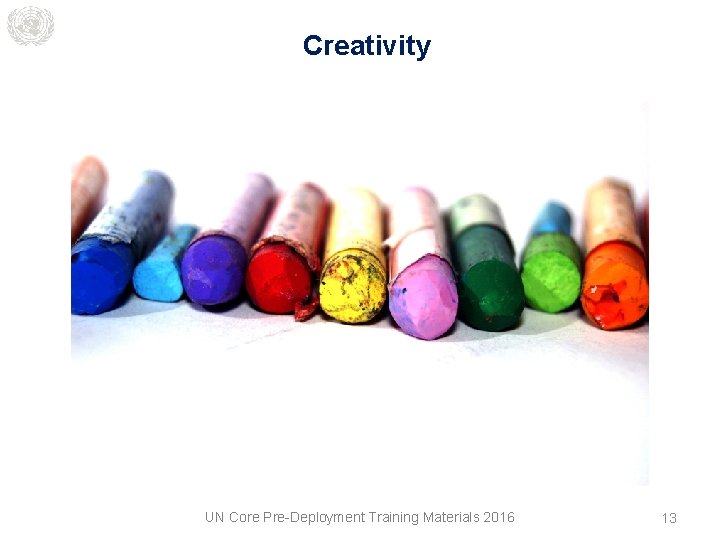 Creativity UN Core Pre-Deployment Training Materials 2016 13 