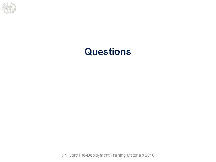 Questions UN Core Pre-Deployment Training Materials 2016 