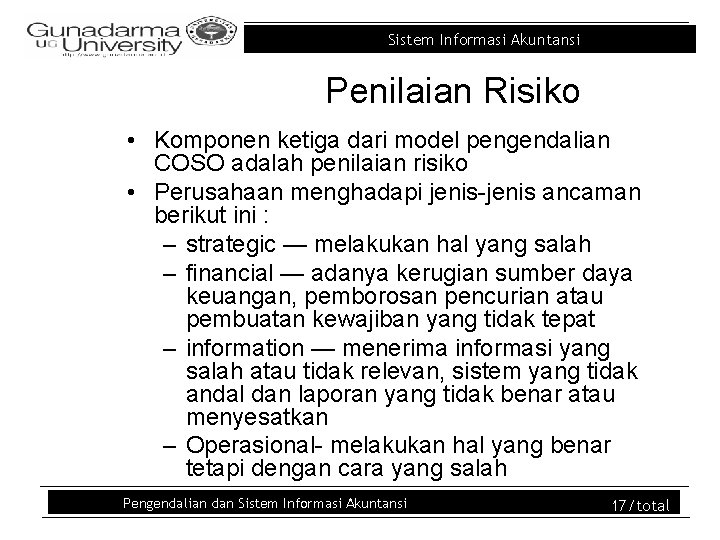 Sistem Informasi Akuntansi Penilaian Risiko • Komponen ketiga dari model pengendalian COSO adalah penilaian