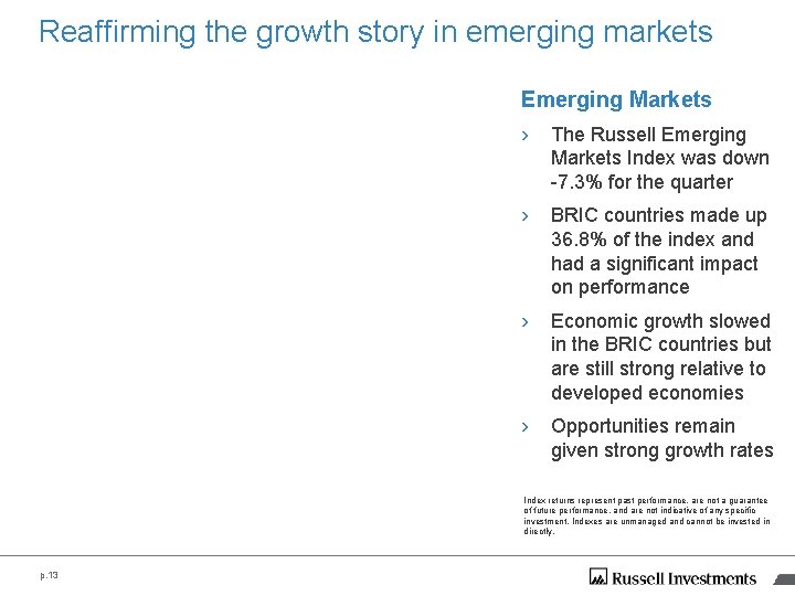 Reaffirming the growth story in emerging markets Emerging Markets › The Russell Emerging Markets