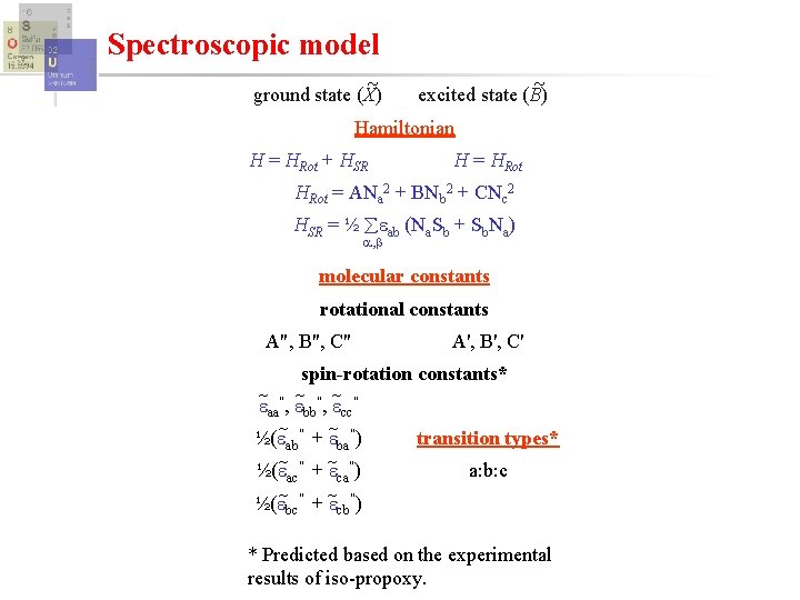 Spectroscopic model ground state (X) excited state (B) Hamiltonian H = HRot + HSR