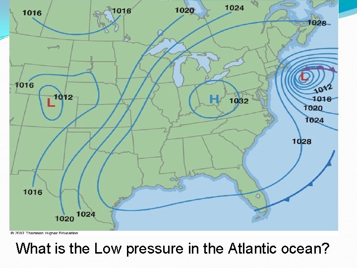 What is the Low pressure in the Atlantic ocean? 