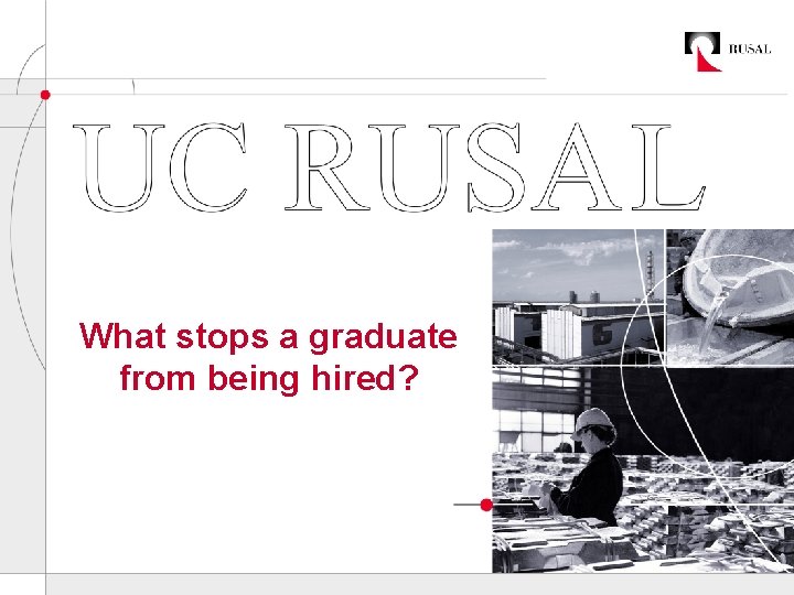 What stops a graduate from being hired? 