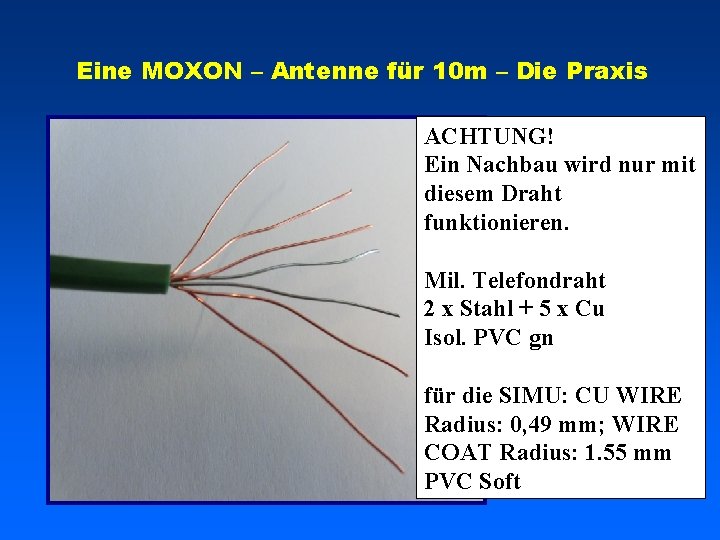 Eine MOXON – Antenne für 10 m – Die Praxis ACHTUNG! Ein Nachbau wird
