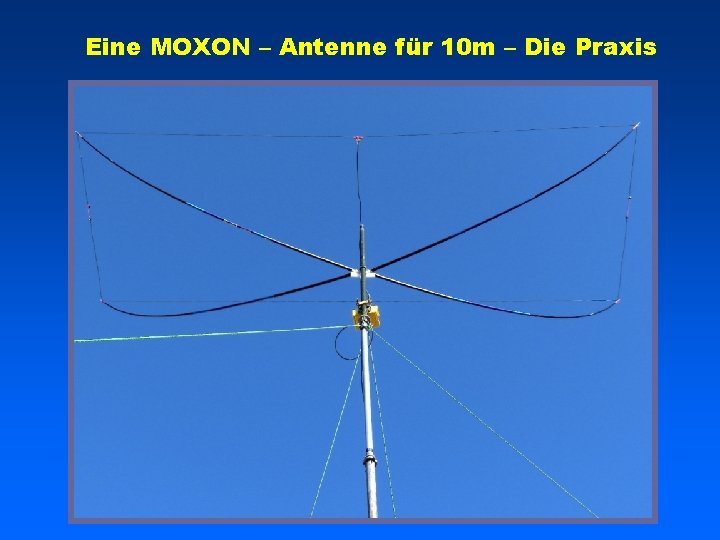 Eine MOXON – Antenne für 10 m – Die Praxis 