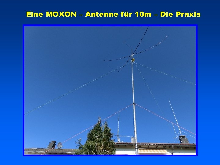 Eine MOXON – Antenne für 10 m – Die Praxis 