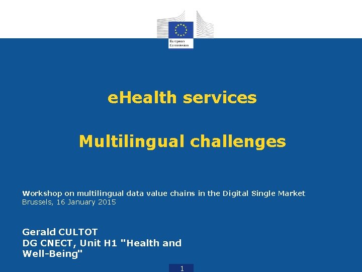 e. Health services Multilingual challenges Workshop on multilingual data value chains in the Digital