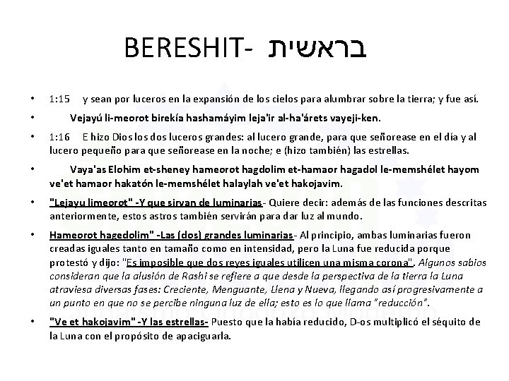 BERESHIT- בראשית • 1: 15 y sean por luceros en la expansión de los