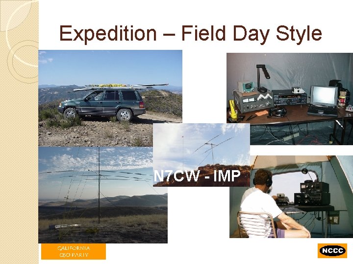 Expedition – Field Day Style N 7 CW - IMP 