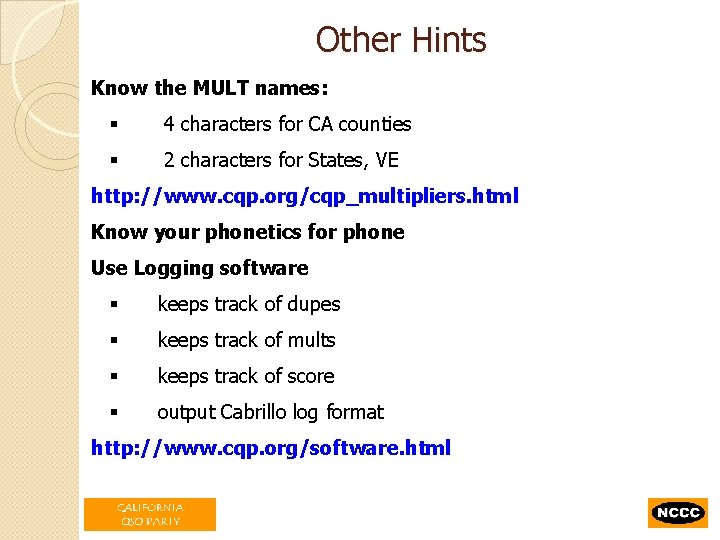 Other Hints Know the MULT names: § 4 characters for CA counties § 2