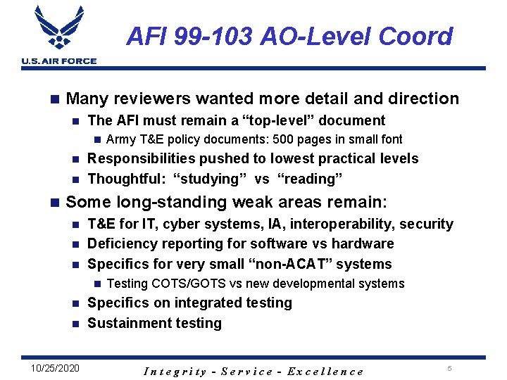 AFI 99 -103 AO-Level Coord n Many reviewers wanted more detail and direction n