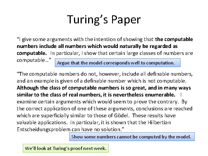Turing’s Paper “I give some arguments with the intention of showing that the computable