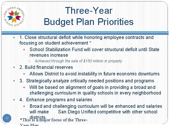 Three-Year Budget Plan Priorities § 1. Close structural deficit while honoring employee contracts and