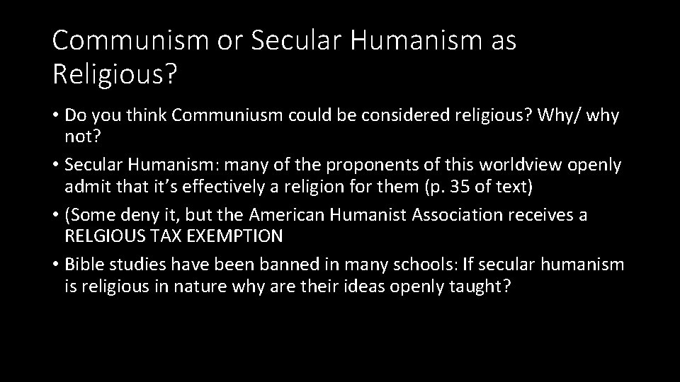 Communism or Secular Humanism as Religious? • Do you think Communiusm could be considered