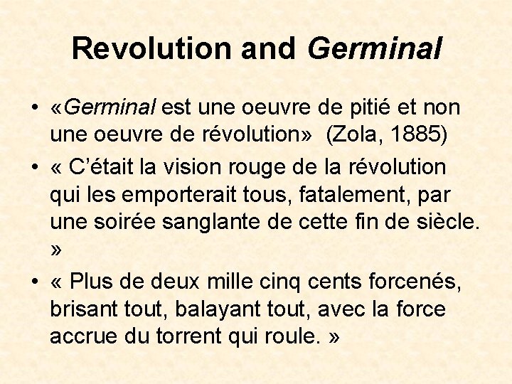 Revolution and Germinal • «Germinal est une oeuvre de pitié et non une oeuvre Revolution and Germinal • «Germinal est une oeuvre de pitié et non une oeuvre