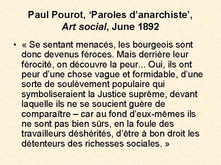 Paul Pourot, ‘Paroles d’anarchiste’, Art social, June 1892 • « Se sentant menacés, les