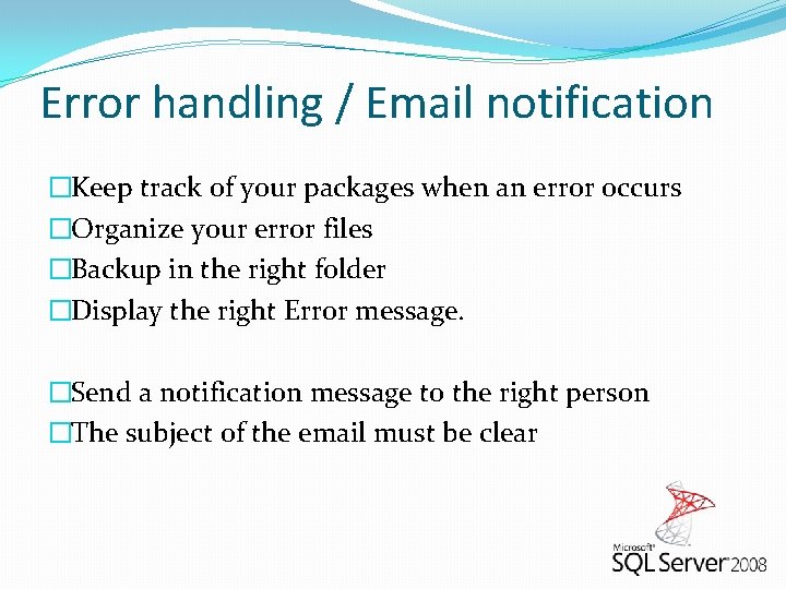 Error handling / Email notification �Keep track of your packages when an error occurs