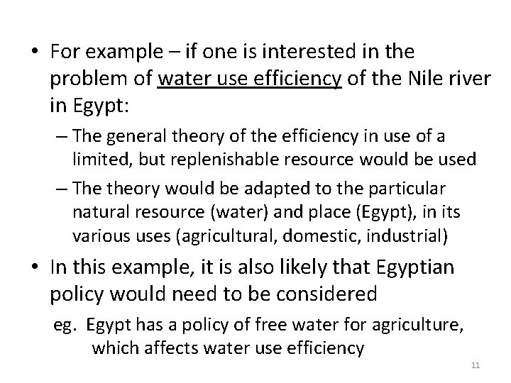 • For example – if one is interested in the problem of water • For example – if one is interested in the problem of water