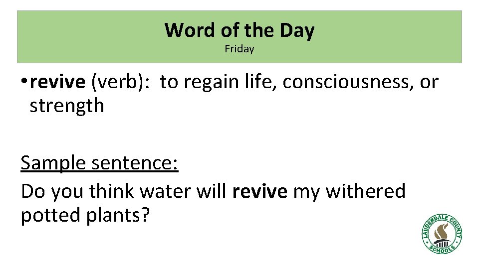 Revive Example ROAR Behavior of the Week When given an