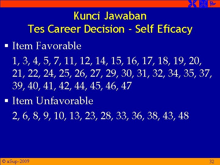  Kunci Jawaban Tes Career Decision - Self Eficacy § Item Favorable 1, 3,