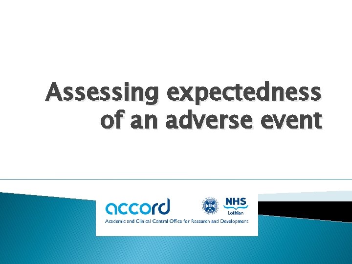 Assessing expectedness of an adverse event 