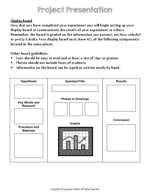 Display board Now that you have completed your experiment you will begin setting up Display board Now that you have completed your experiment you will begin setting up