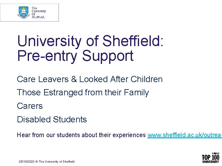 University of Sheffield: Pre-entry Support for Care Leavers & Looked After Children Those Estranged