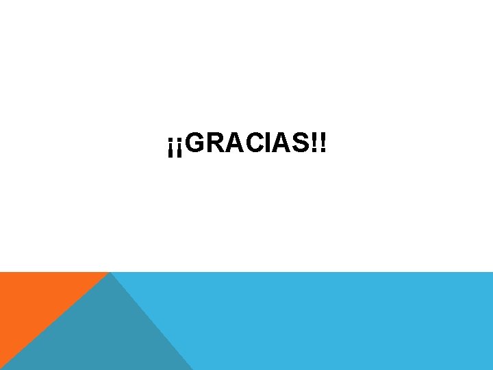 ¡¡GRACIAS!! 