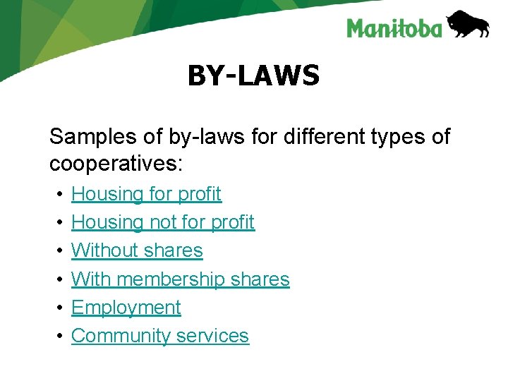 BY-LAWS Samples of by-laws for different types of cooperatives: • • • Housing for BY-LAWS Samples of by-laws for different types of cooperatives: • • • Housing for