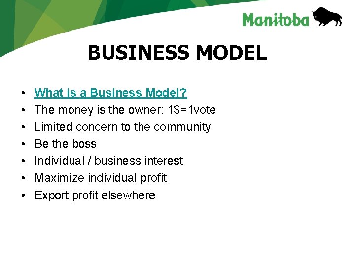 BUSINESS MODEL • • What is a Business Model? The money is the owner: BUSINESS MODEL • • What is a Business Model? The money is the owner: