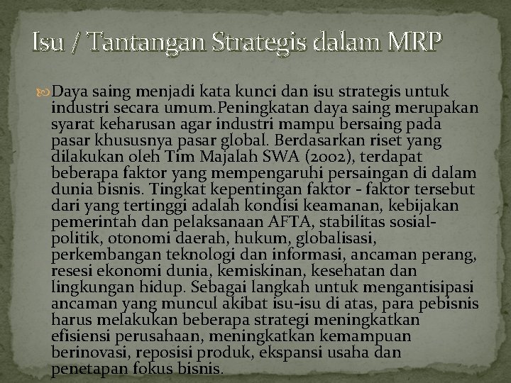 Isu / Tantangan Strategis dalam MRP Daya saing menjadi kata kunci dan isu strategis