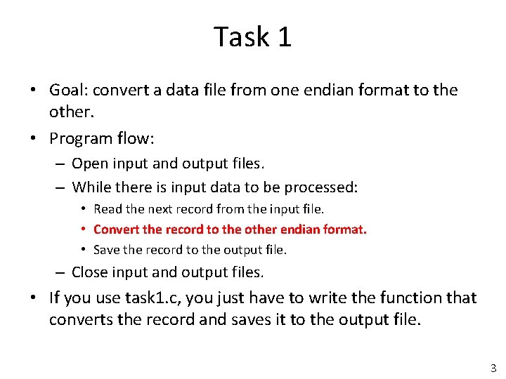 Task 1 • Goal: convert a data file from one endian format to the